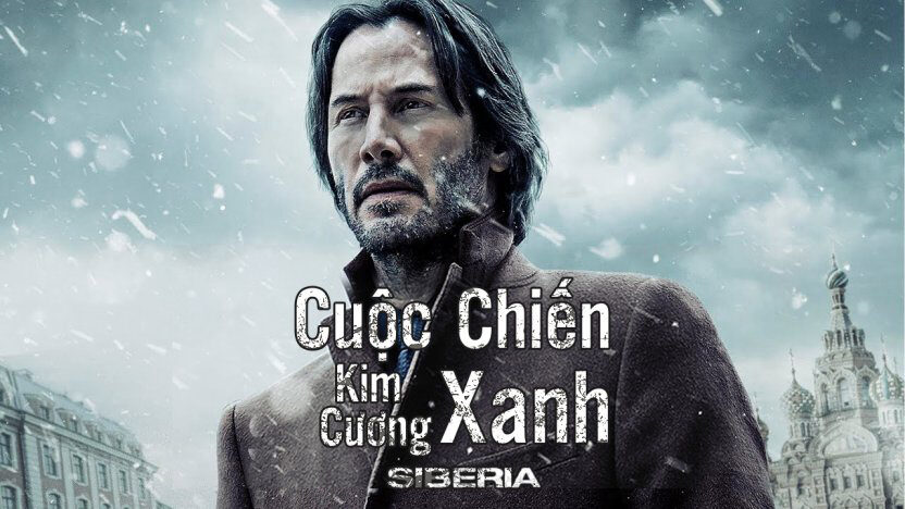 Xem phim Cuộc Chiến Kim Cương Xanh  - Siberia (2019)