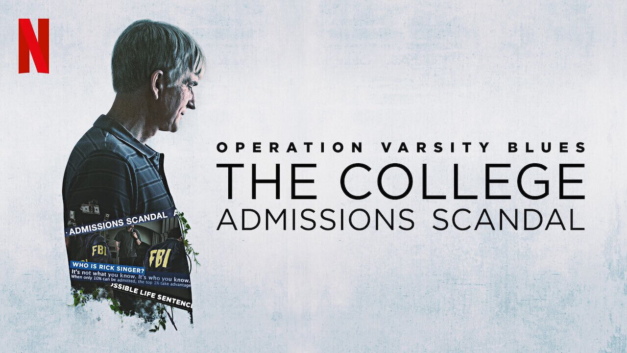 Xem phim Chiến dịch Varsity Blues Vụ bê bối tuyển sinh đại học  - Operation Varsity Blues The College Admissions Scandal (2021)