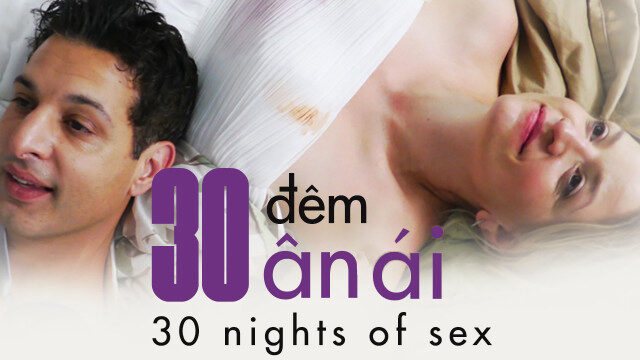 Xem phim 30 Đêm Ân Ái  - 30 Nights Of Sex (2018)