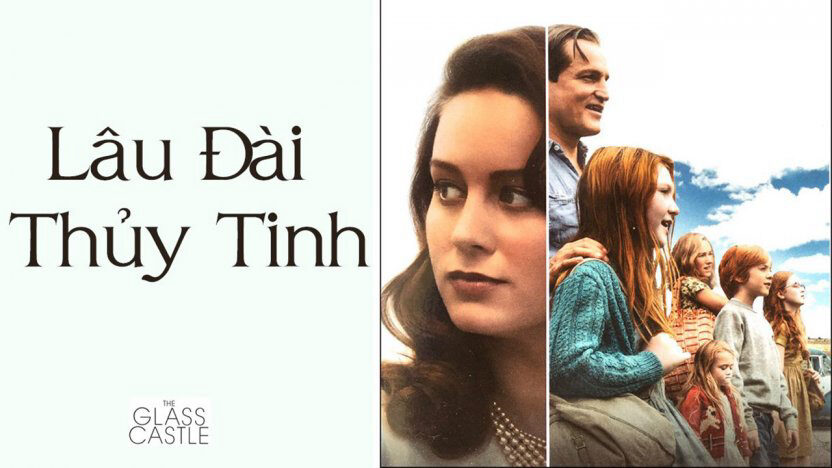 Xem phim Lâu Đài Thủy Tinh  - The Glass Castle (2017)