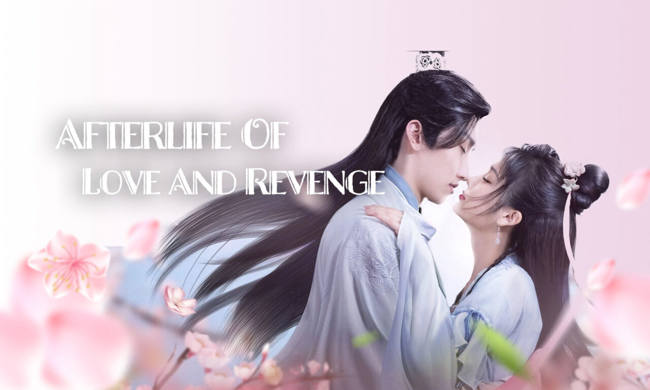 Xem phim Kiều Thê Nhà Ta Không Dễ Chọc  - Afterlife of Love and Revenge (2022)