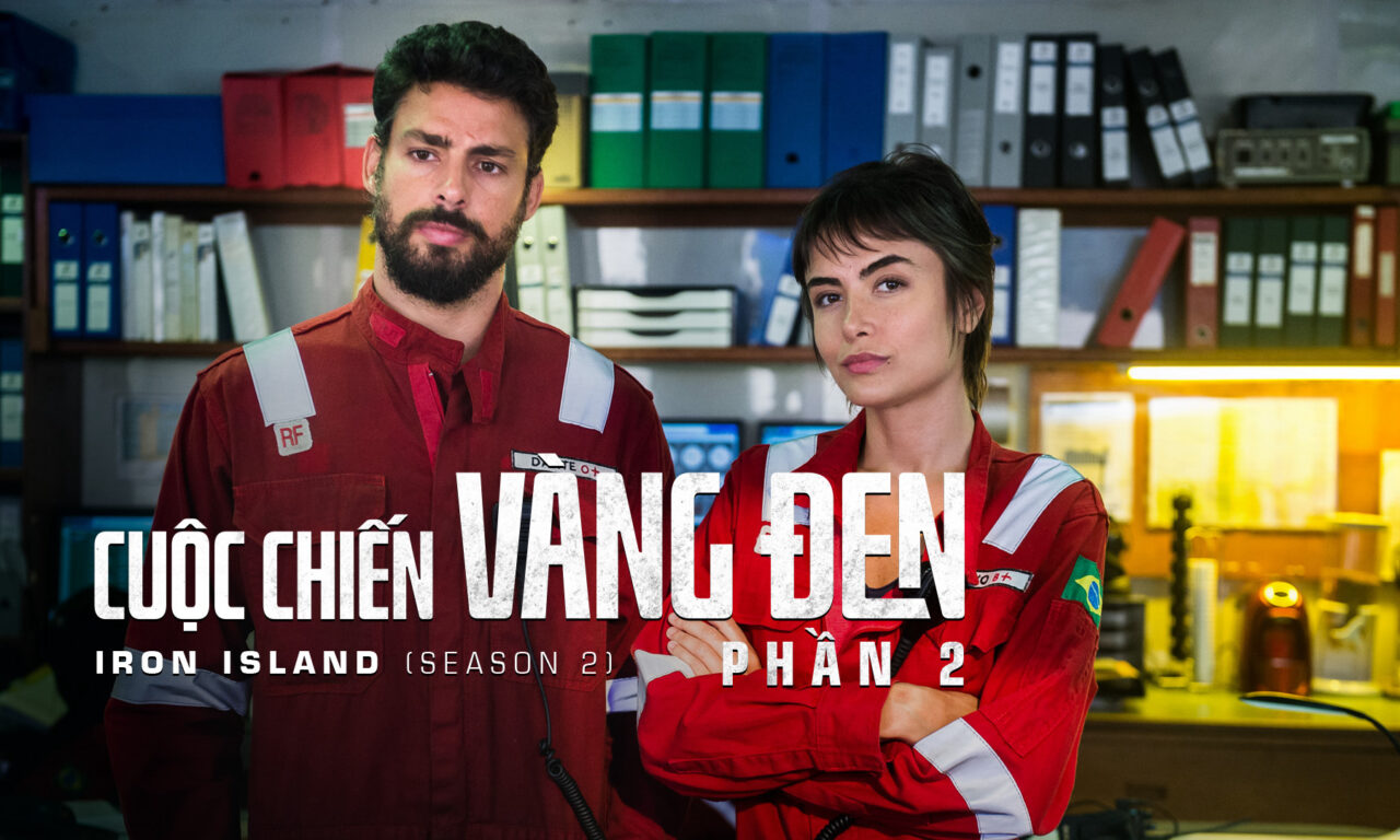 Xem phim Cuộc Chiến Vàng Đen ( 2)  - Iron Island (Season 2) (2019)