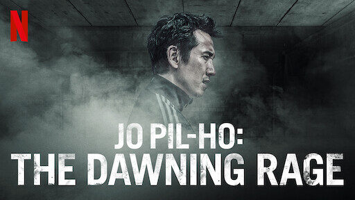 Xem phim Jo Pil Ho Cơn Cuồng Nộ Bắt đầu  - Jo Pil ho The Dawning Rage (2018)