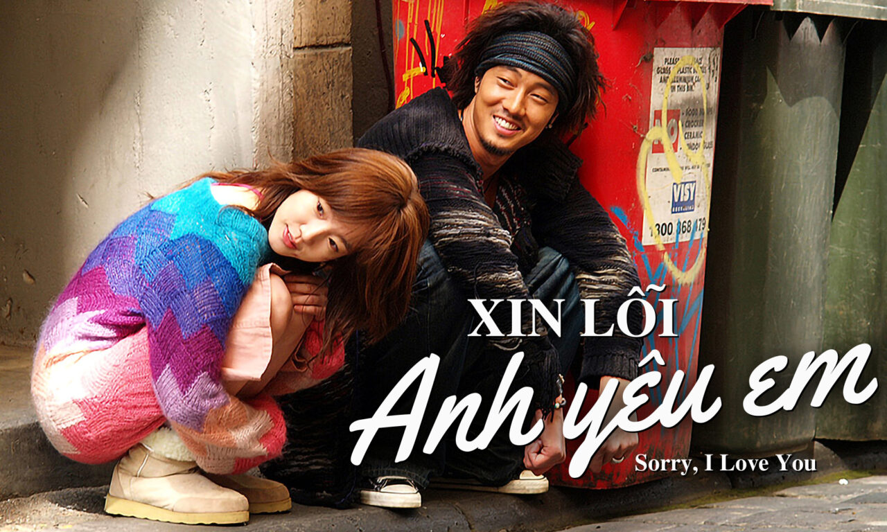 Poster of Xin Lỗi Anh Yêu Em