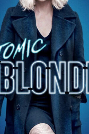 Tập full Điệp viên báo thù - Atomic Blonde (2017)-Atomic Blonde