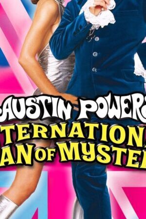 Tập full Austin Powers Điệp Viên Ngốc Nghếch - Austin Powers International Man of Mystery (1997)-Austin Powers International Man of Mystery