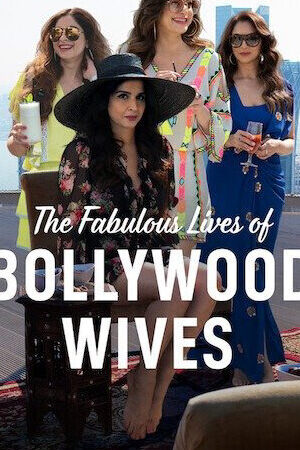 Xem phim Cuộc sống tuyệt vời của những bà vợ Bollywood  - Fabulous Lives of Bollywood Wives (2020)