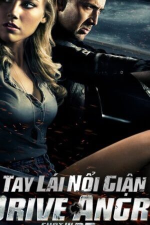 Tập full Sứ Giả Địa Ngục - Drive Angry (2011)-Drive Angry