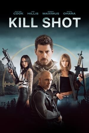 Tập full Xạ Thủ Cừ Khôi - Kill Shot (2023)-Kill Shot