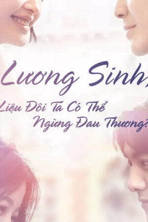 Xem phim Lương Sinh Liệu Đôi Ta Có Thể Ngừng Đau Thương  - All Out of Love (2018)