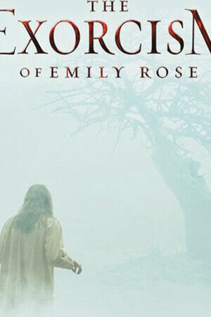 Tập full Lễ trừ tà của Emily Rose - The Exorcism of Emily Rose (2005)-The Exorcism of Emily Rose