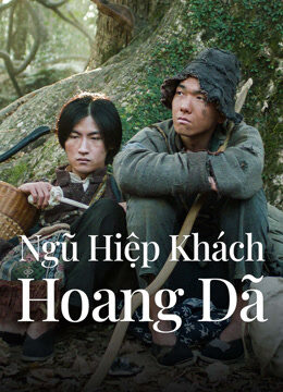 Tập full Ngũ Hiệp Khách Hoang Dã - Welcome To My Side (2024)-Welcome To My Side