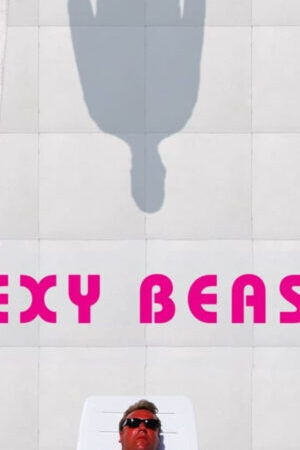 Tập full Sexy Beast - Sexy Beast (2002)-Sexy Beast