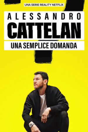 Tập 1 Alessandro Cattelan Một câu hỏi đơn giản - Alessandro Cattelan One Simple Question (2021)-Alessandro Cattelan One Simple Question