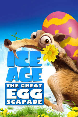 Tập full Kỷ Băng Hà Cuộc Săn Trứng Phục Sinh - Ice Age The Great Egg Scapade (2015)-Ice Age The Great Egg Scapade