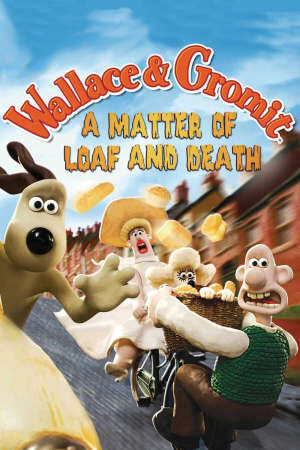 Tập full Wallace Và Gromit Bánh Mì Và Cái Chết - A Matter of Loaf and Death (2007)-A Matter of Loaf and Death