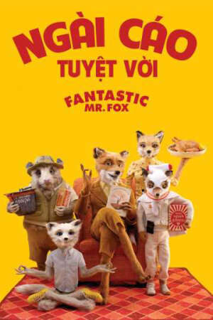 Xem phim Ngài Cáo Tuyệt Vời  - Fantastic Mr Fox (2008)