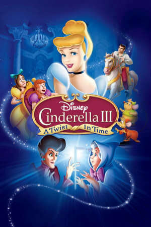 Tập full Lọ Lem III Quay Ngược Thời Gian - Cinderella 3 A Twist in Time (2006)-Cinderella 3 A Twist in Time