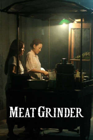 Tập full Cối Xay Thịt Người - Meat GrinderCheuuat gaawn chim (2009)-Meat GrinderCheuuat gaawn chim