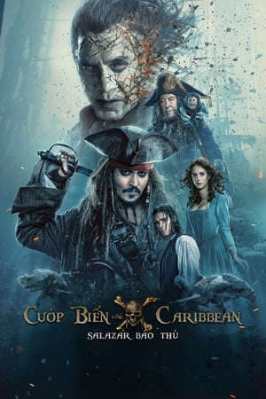 Tập full Cướp Biển Vùng Caribbean 5 Salazar Báo Thù - Pirates Of The Caribbean Dead Men Tell No Tales (2017)-Pirates Of The Caribbean Dead Men Tell No Tales