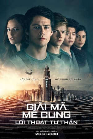 Tập full Giải Mã Mê Cung 3 Lối Thoát Tử Thần - Maze Runner The Death Cure (2018)-Maze Runner The Death Cure