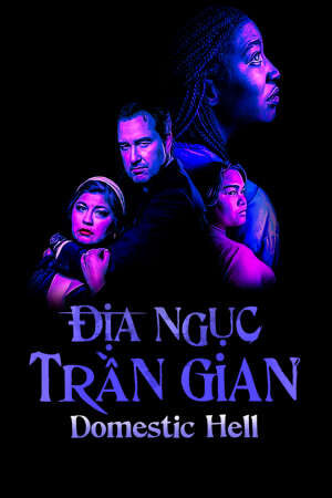 Tập full Địa Ngục Trần Gian (2018) - Domestic Hell (2018)-Domestic Hell